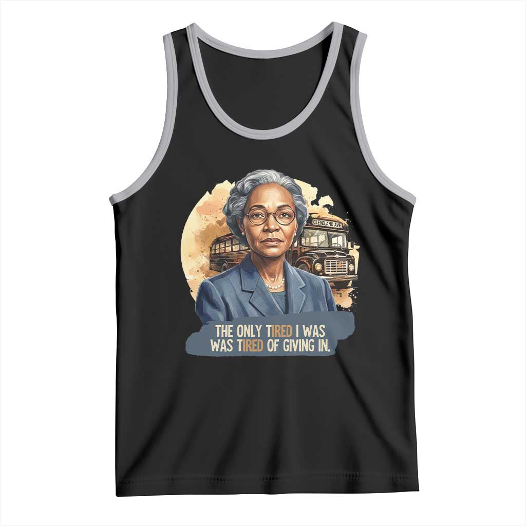 Rosa Parks Tired Of Giving In Tank Top Civil Rights Activist TS12 Black Athletic Heather Print Your Wear
