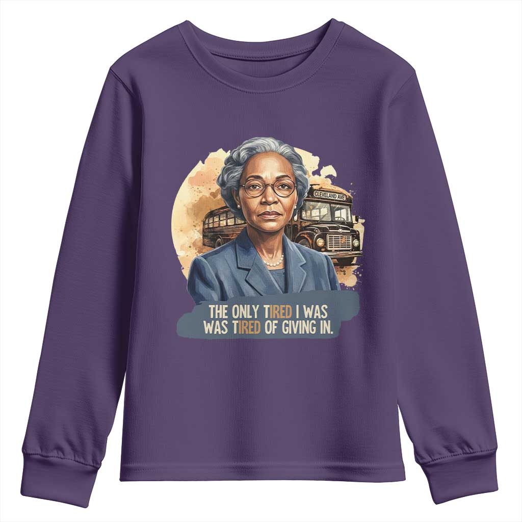 Rosa Parks Tired Of Giving In Youth Sweatshirt Civil Rights Activist TS12 Purple Print Your Wear