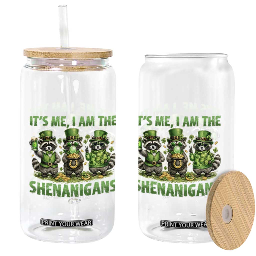 I Am The Shenanigans Glass Can Funny Irish Raccoon St Patricks Day TS12 Print Your Wear