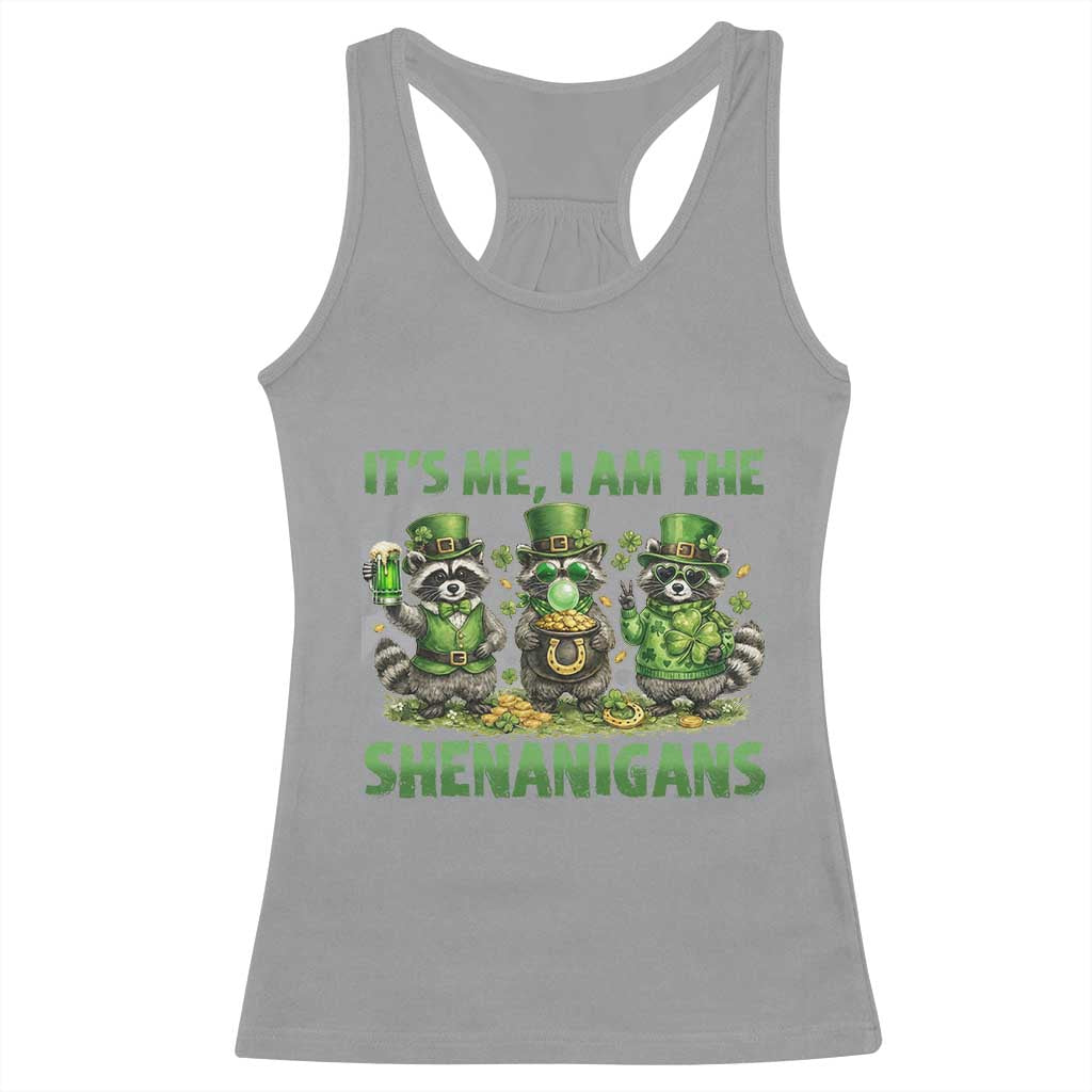 I Am The Shenanigans Racerback Tank Top Funny Irish Raccoon St Patricks Day TS12 Sport Gray Print Your Wear