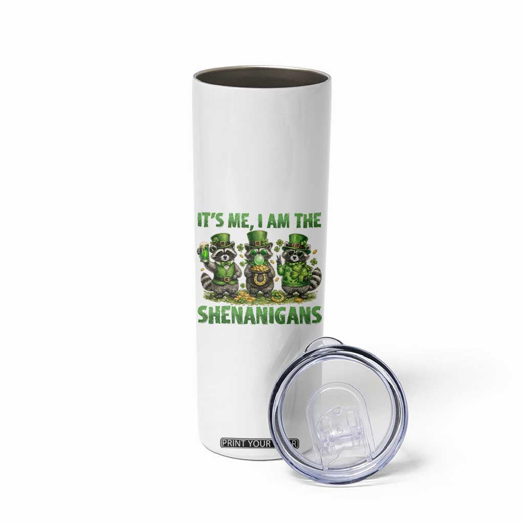I Am The Shenanigans Skinny Tumbler Funny Irish Raccoon St Patricks Day TS12 Print Your Wear