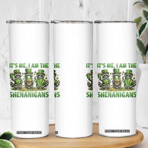 I Am The Shenanigans Skinny Tumbler Funny Irish Raccoon St Patricks Day TS12 Print Your Wear