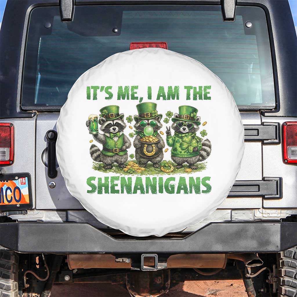 I Am The Shenanigans Spare Tire Cover Funny Irish Raccoon St Patricks Day TS12 No hole White Print Your Wear