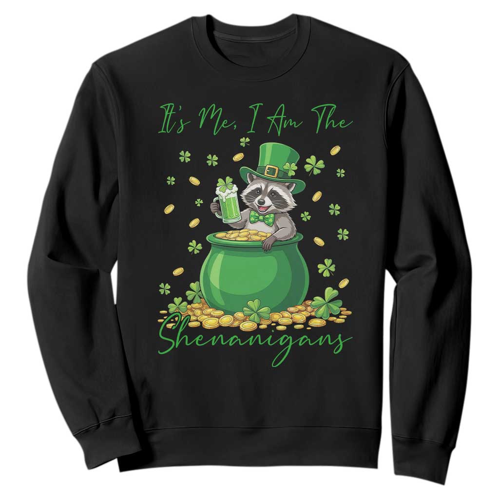 I Am The Shenanigans Sweatshirt Funny Irish Raccoon TS12 Black Print Your Wear