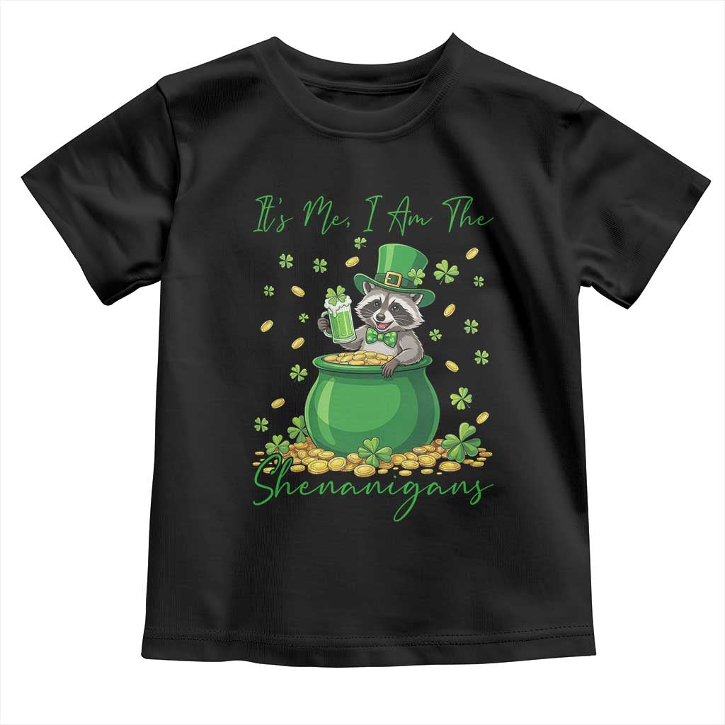 I Am The Shenanigans Toddler T Shirt Funny Irish Raccoon TS12 Black Print Your Wear