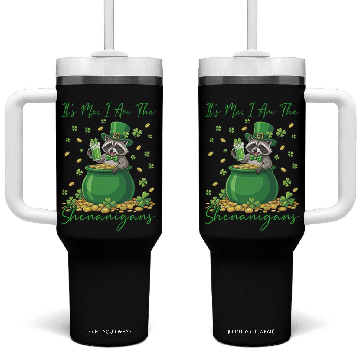 I Am The Shenanigans Tumbler With Handle Funny Irish Raccoon TS12 One Size: 40 oz Black Print Your Wear