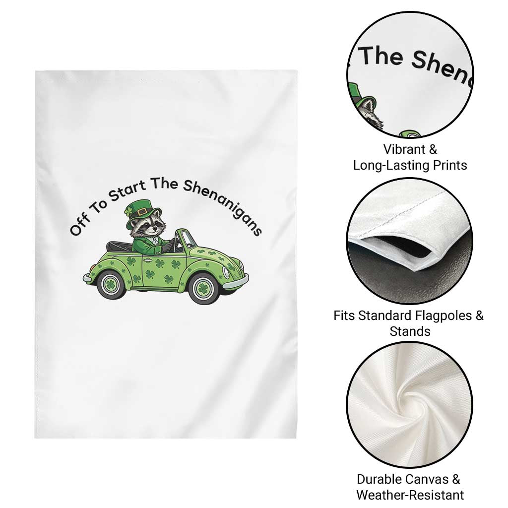 Off To Start The Shenanigans Garden Flag Funny Irish Raccoon TS12 Print Your Wear
