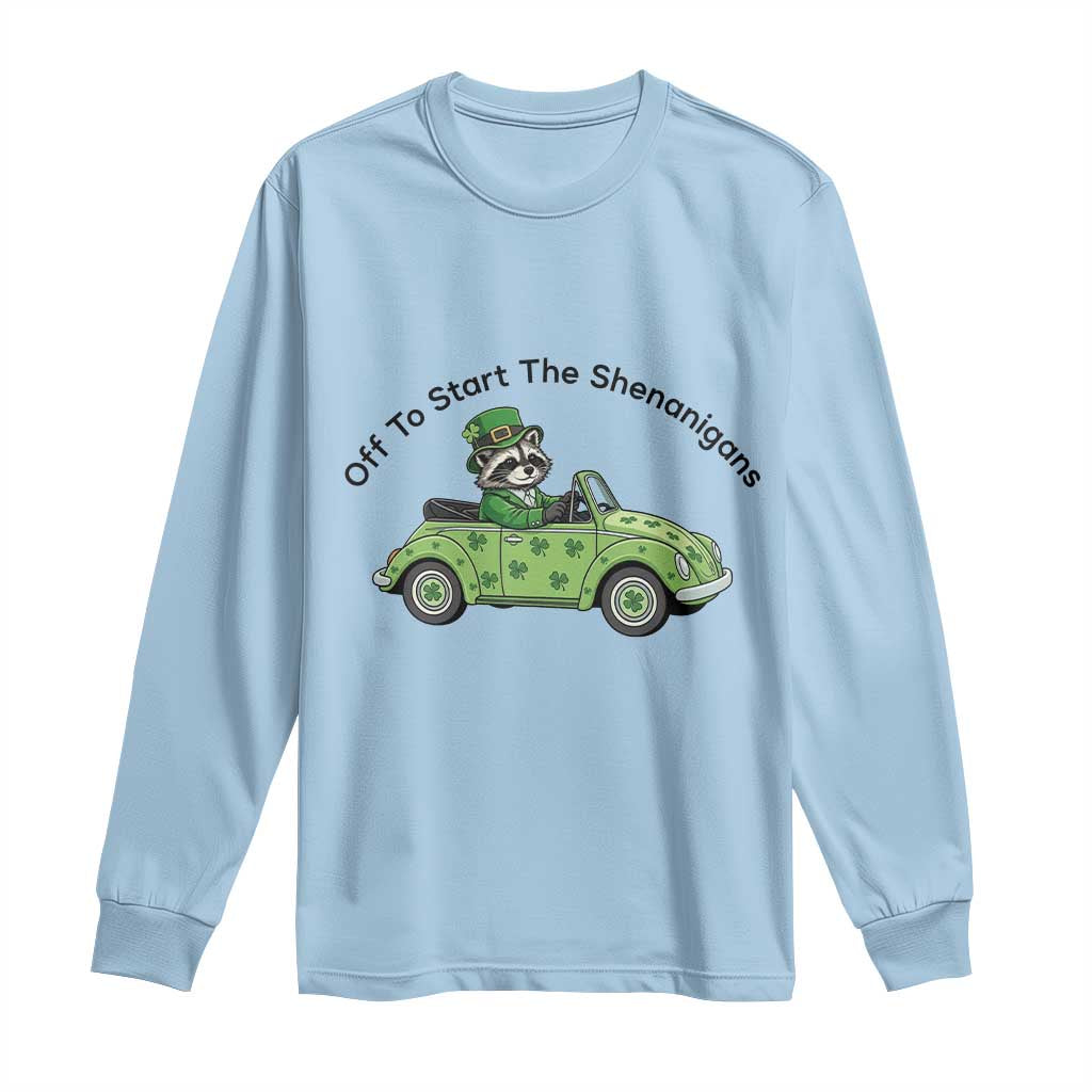 Off To Start The Shenanigans Long Sleeve Shirt Funny Irish Raccoon TS12 Light Blue Print Your Wear