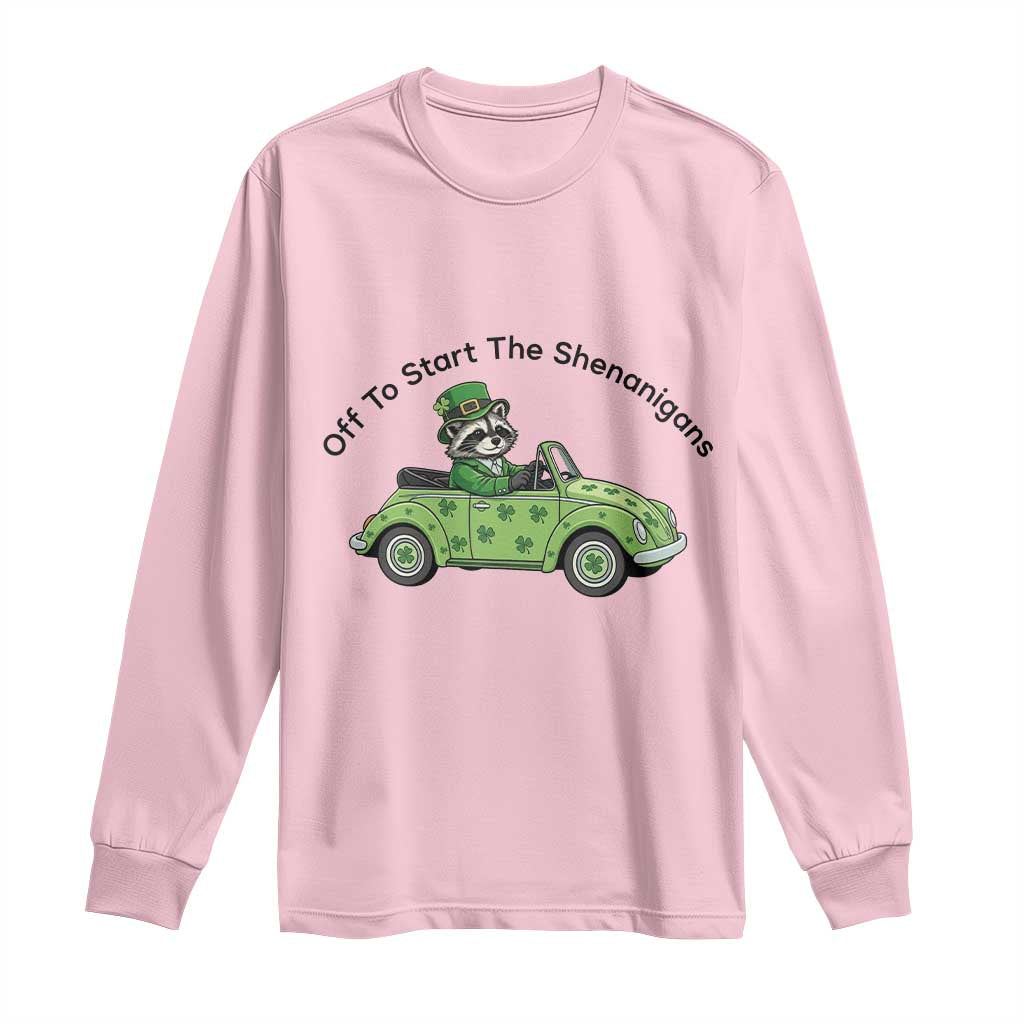 Off To Start The Shenanigans Long Sleeve Shirt Funny Irish Raccoon TS12 Light Pink Print Your Wear