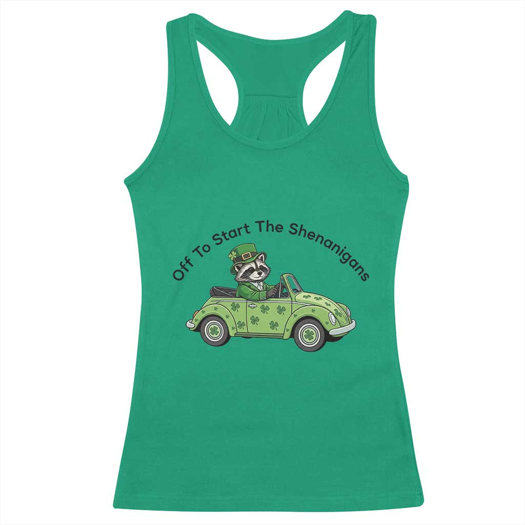 Off To Start The Shenanigans Racerback Tank Top Funny Irish Raccoon TS12 Irish Green Print Your Wear