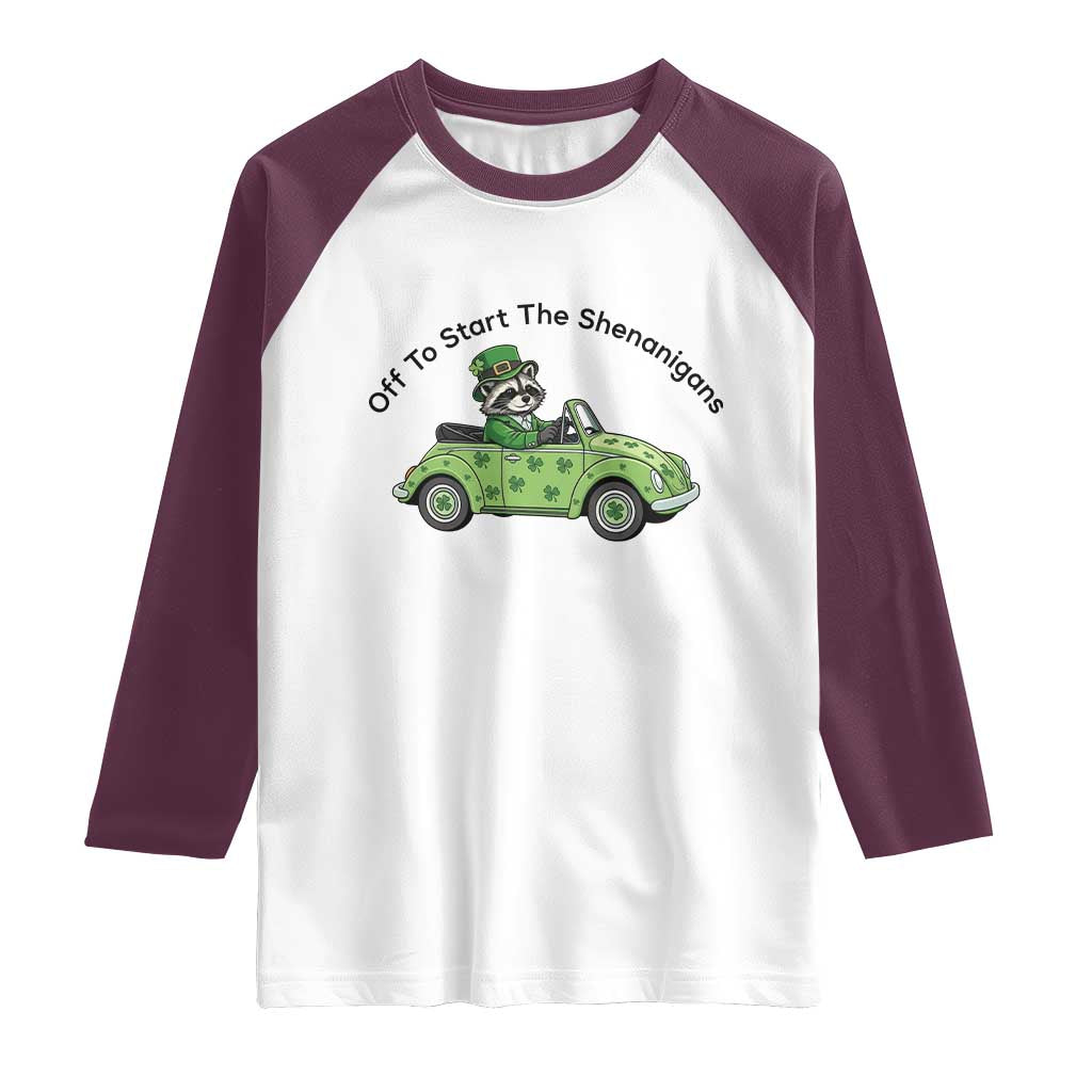 Off To Start The Shenanigans Raglan Shirt Funny Irish Raccoon TS12 White Maroon Print Your Wear