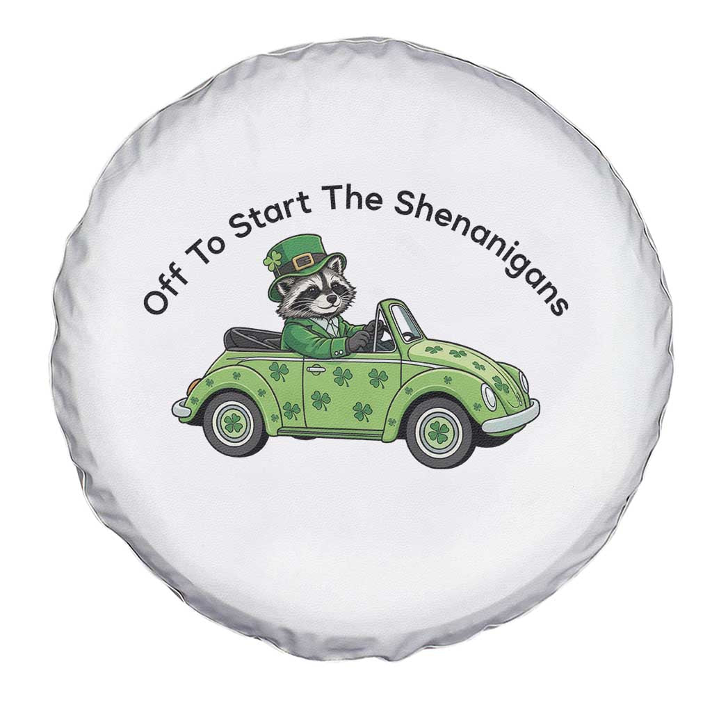 Off To Start The Shenanigans Spare Tire Cover Funny Irish Raccoon TS12 Print Your Wear