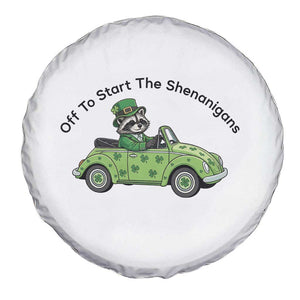 Off To Start The Shenanigans Spare Tire Cover Funny Irish Raccoon TS12 Print Your Wear