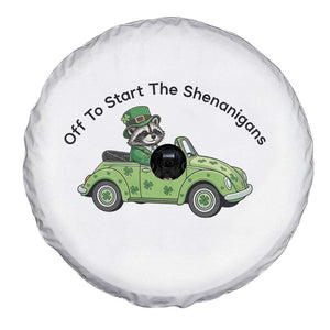 Off To Start The Shenanigans Spare Tire Cover Funny Irish Raccoon TS12 Print Your Wear