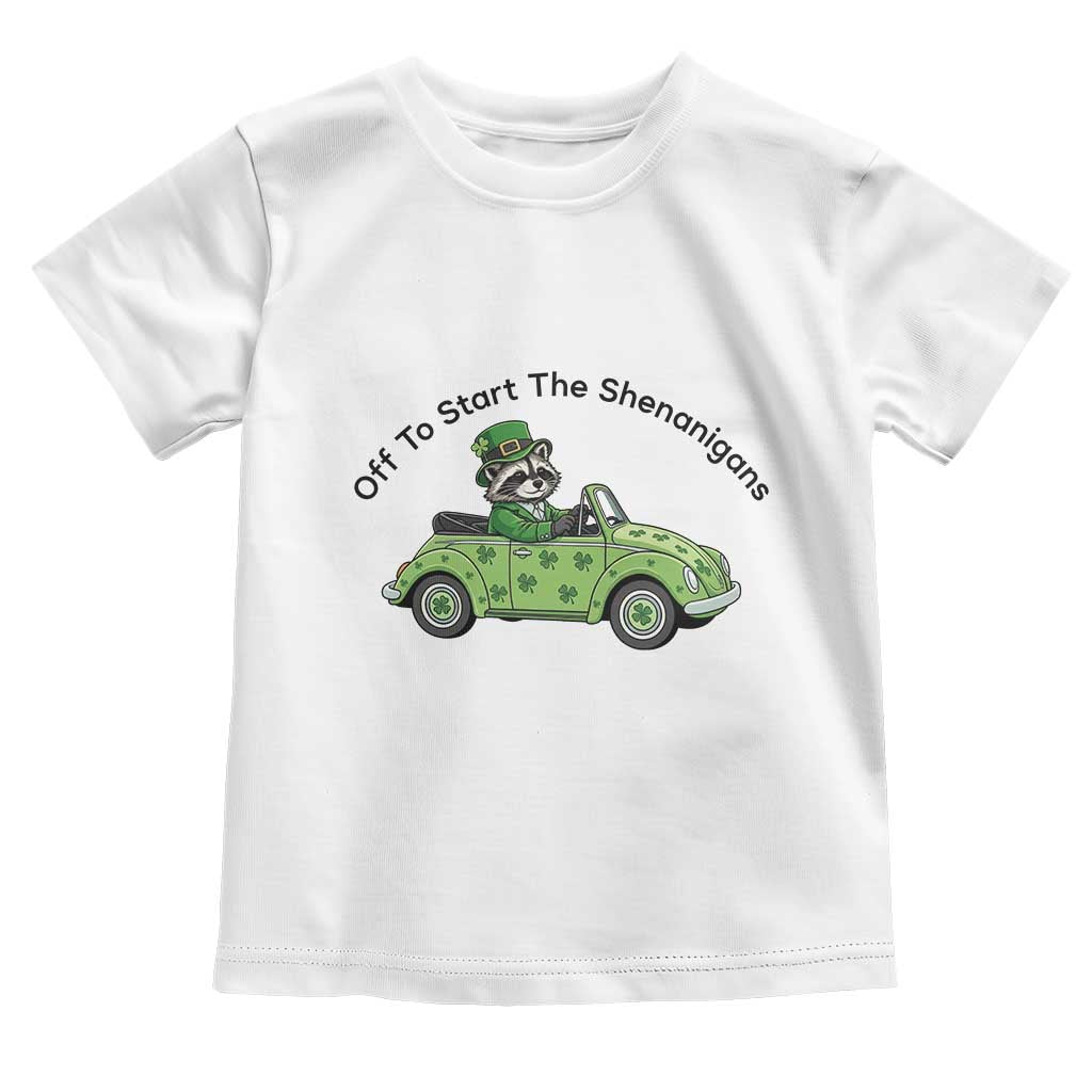 Off To Start The Shenanigans Toddler T Shirt Funny Irish Raccoon TS12 White Print Your Wear