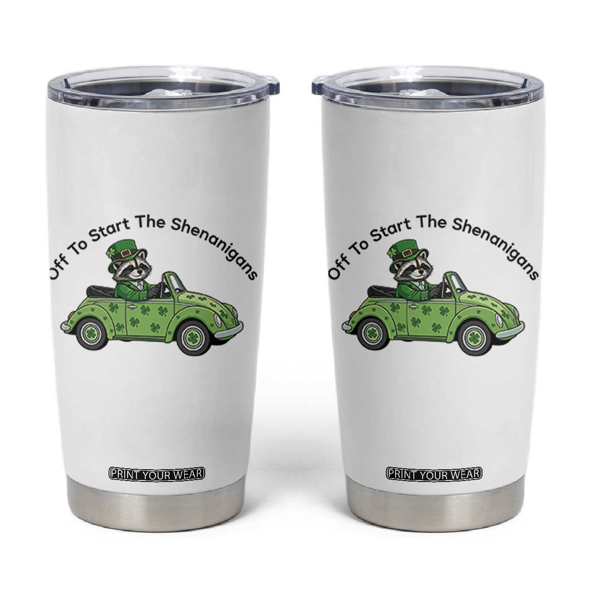 Off To Start The Shenanigans Tumbler Cup Funny Irish Raccoon TS12 White Print Your Wear