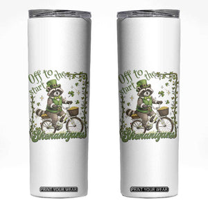 Funny Irish Raccoon Driver Skinny Tumbler Off To Start The Shenanigans TS12 White Print Your Wear