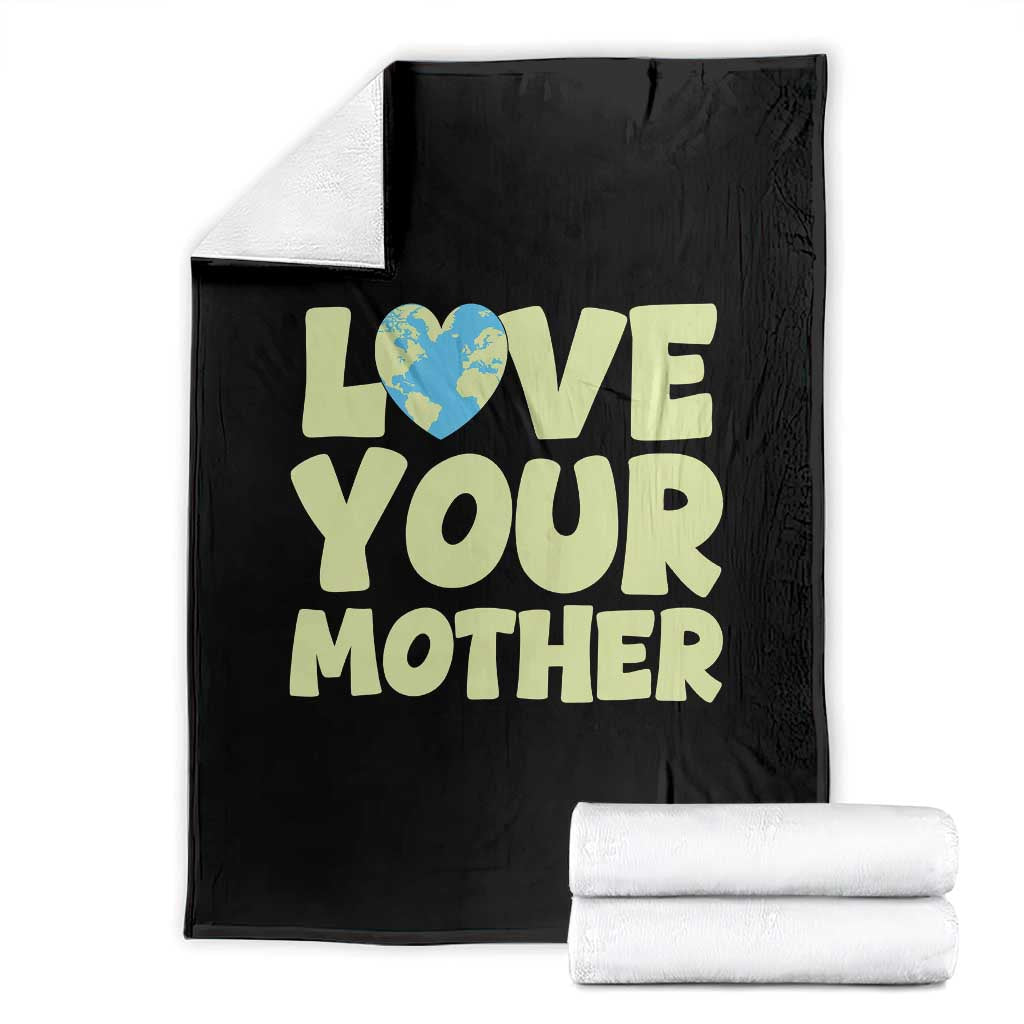 Love Your Mother Earth Day Throw Blanket Nature Lover Gift TS12 Black Print Your Wear