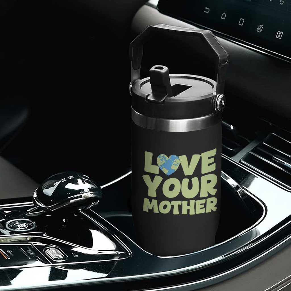 Love Your Mother Earth Day Flip Straw Tumbler Nature Lover Gift TS12 Print Your Wear