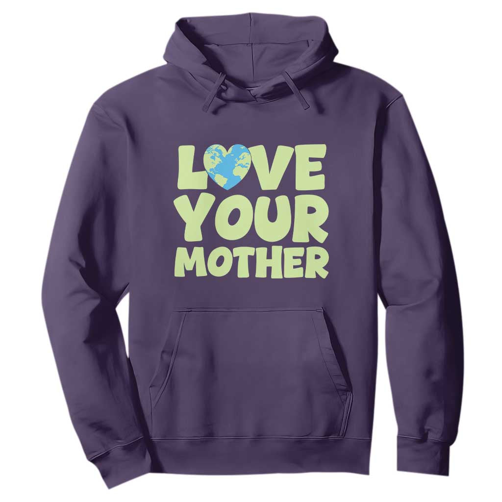 Love Your Mother Earth Day Hoodie Nature Lover Gift TS12 Purple Print Your Wear