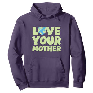 Love Your Mother Earth Day Hoodie Nature Lover Gift TS12 Purple Print Your Wear