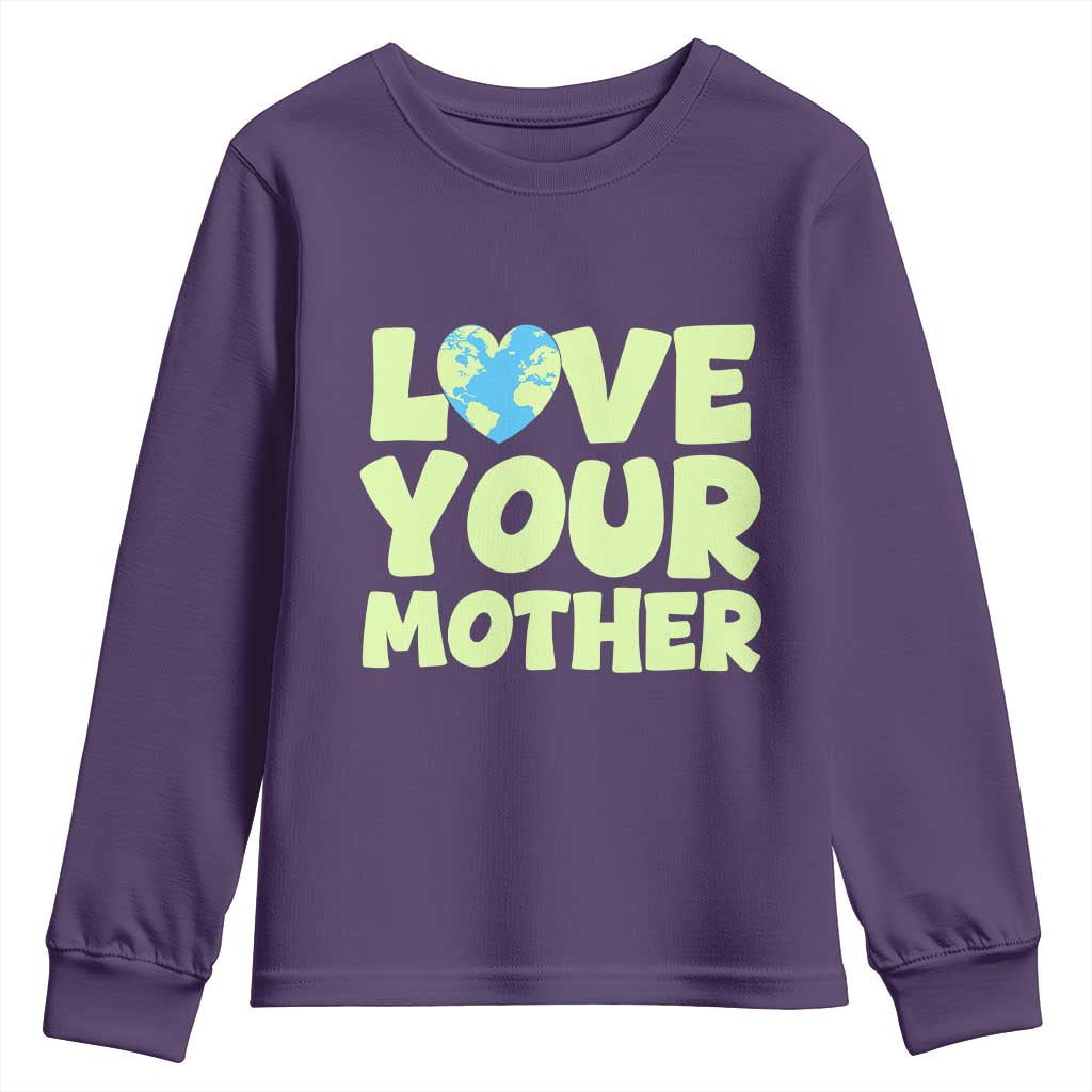 Love Your Mother Earth Day Youth Sweatshirt Nature Lover Gift TS12 Purple Print Your Wear