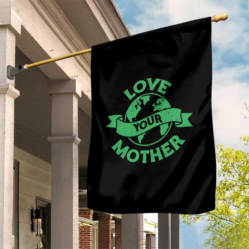 Love Your Mother Earth Day Garden Flag Protect Our Planet TS12 Print Your Wear