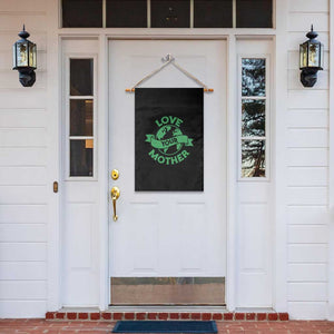 Love Your Mother Earth Day Garden Flag Protect Our Planet TS12 Print Your Wear