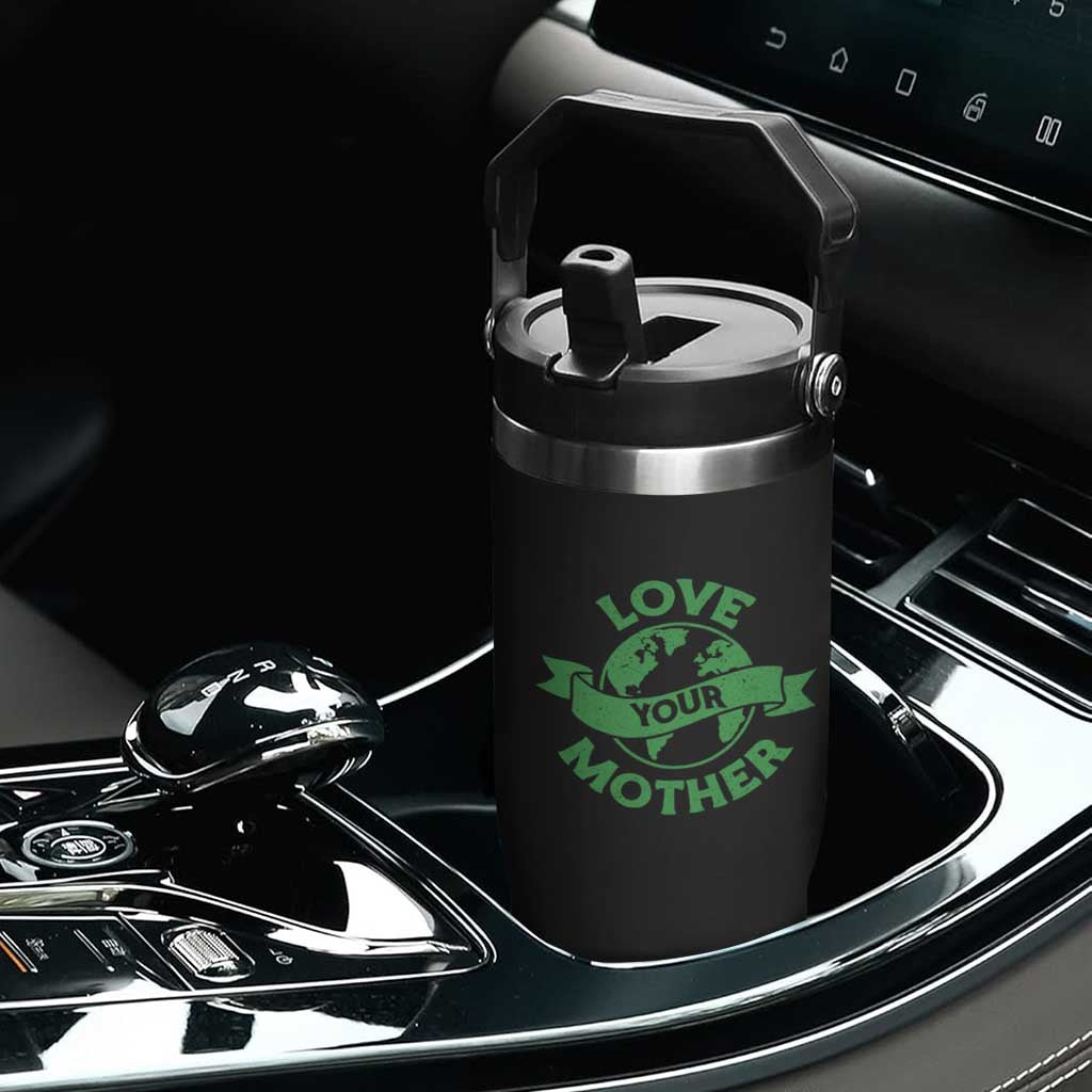 Love Your Mother Earth Day Flip Straw Tumbler Protect Our Planet TS12 Print Your Wear