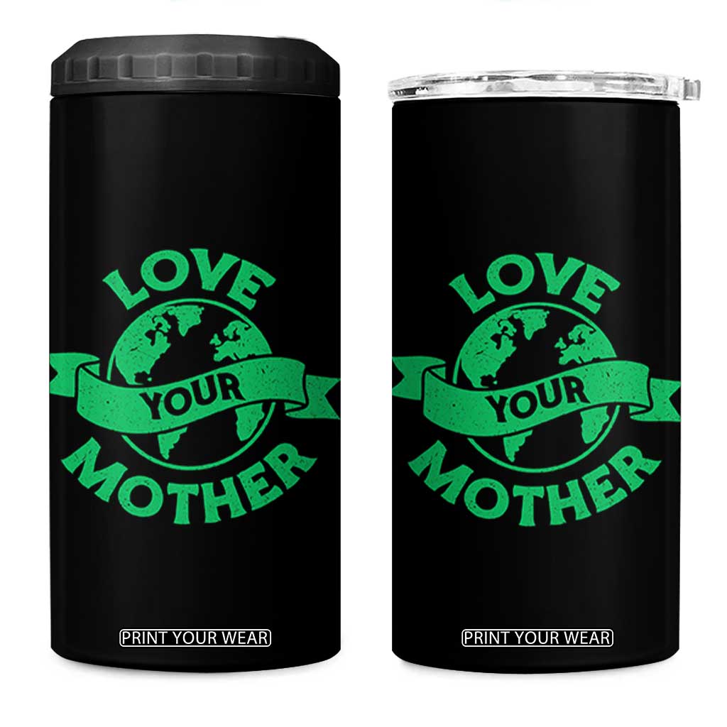 Love Your Mother Earth Day 4 in 1 Can Cooler Tumbler Protect Our Planet TS12 One Size: 16 oz Black Print Your Wear