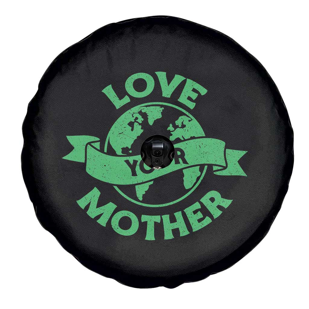 Love Your Mother Earth Day Spare Tire Cover Protect Our Planet TS12 Print Your Wear