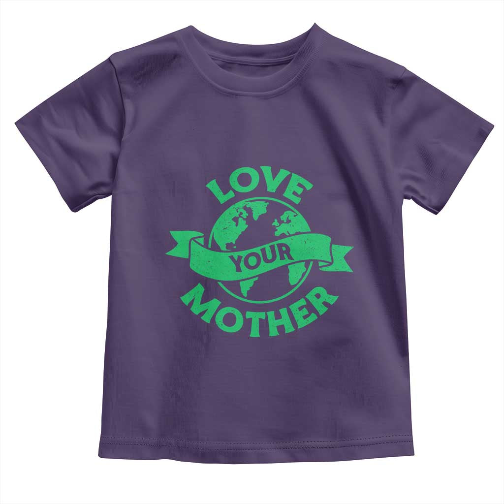 Love Your Mother Earth Day Toddler T Shirt Protect Our Planet TS12 Purple Print Your Wear