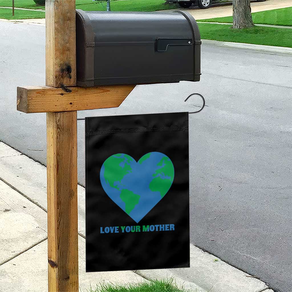 Love Your Mother Earth Day Garden Flag Environmental Activism TS12 Print Your Wear