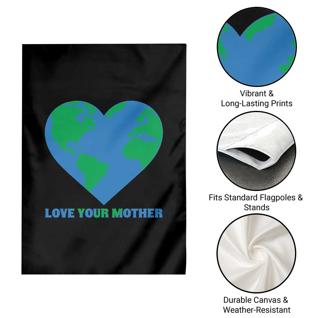 Love Your Mother Earth Day Garden Flag Environmental Activism TS12 Print Your Wear
