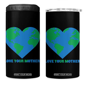 Love Your Mother Earth Day 4 in 1 Can Cooler Tumbler Environmental Activism TS12 One Size: 16 oz Black Print Your Wear
