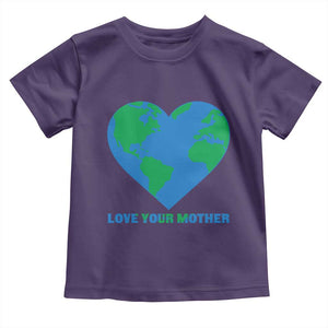 Love Your Mother Earth Day Toddler T Shirt Environmental Activism TS12 Purple Print Your Wear
