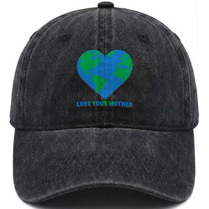 Love Your Mother Earth Day Washed Cotton Baseball Cap Environmental Activism TS12 Washed Cap Universal Fit Black Print Your Wear