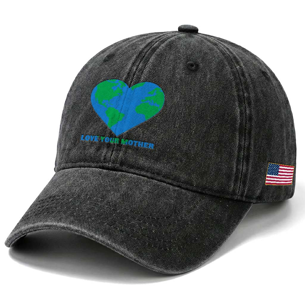 Love Your Mother Earth Day Washed Cotton Baseball Cap Environmental Activism TS12 Print Your Wear