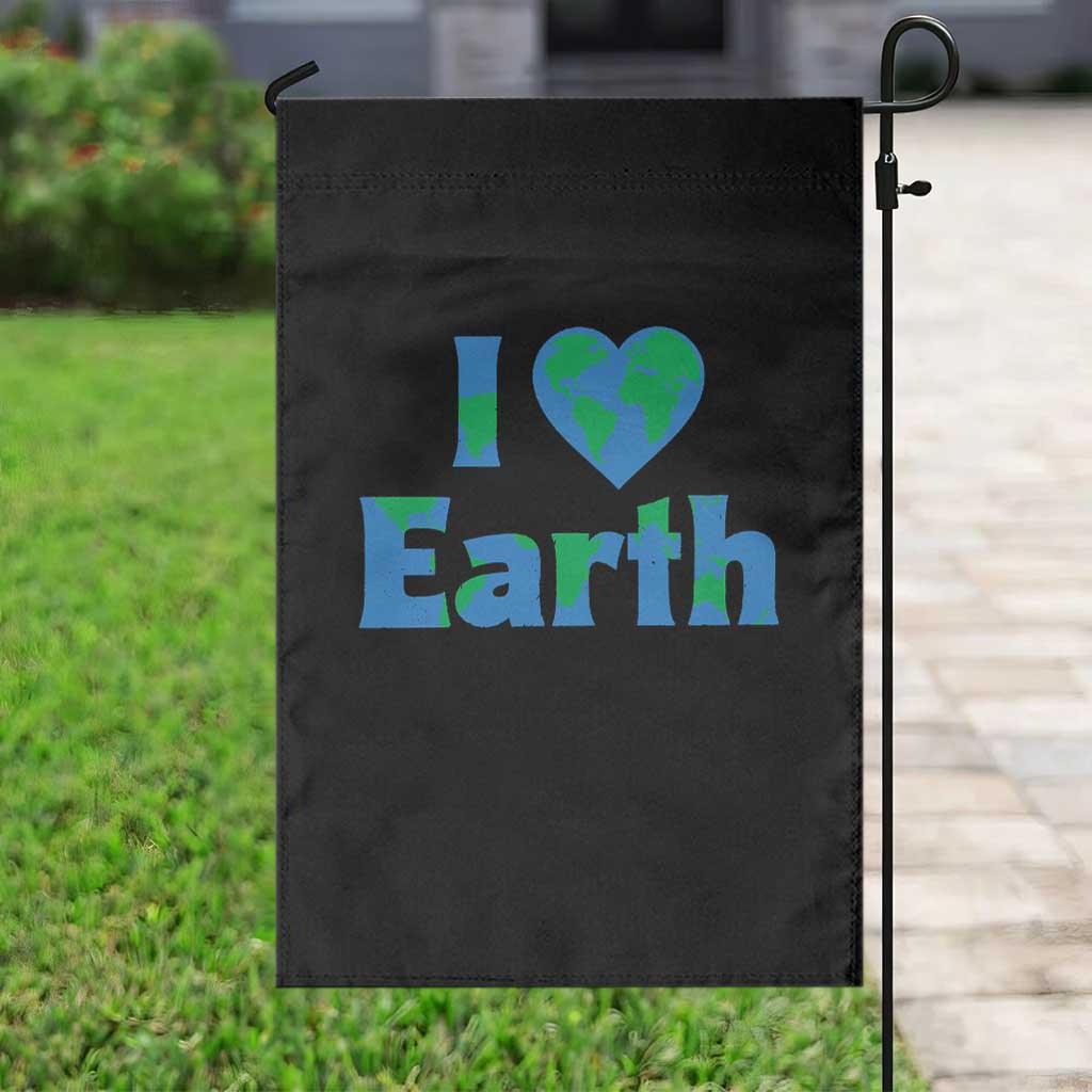 Earth Day Environmental Activism Garden Flag I Love Earth TS12 Print Your Wear