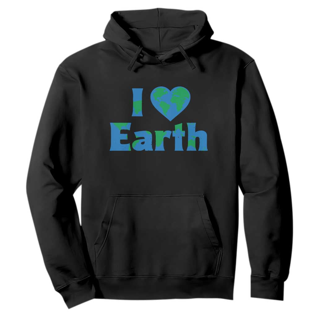Earth Day Environmental Activism Hoodie I Love Earth TS12 Black Print Your Wear