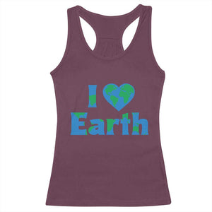 Earth Day Environmental Activism Racerback Tank Top I Love Earth TS12 Maroon Print Your Wear