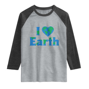 Earth Day Environmental Activism Raglan Shirt I Love Earth TS12 Heather Gray Heather Charcoal Print Your Wear