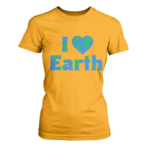 Earth Day Environmental Activism T Shirt For Women I Love Earth TS12 Gold Print Your Wear