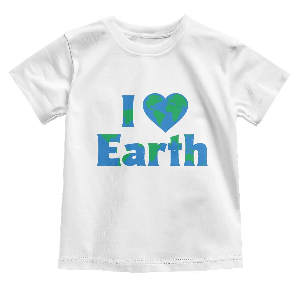 Earth Day Environmental Activism Toddler T Shirt I Love Earth TS12 White Print Your Wear