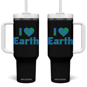 Earth Day Environmental Activism Tumbler With Handle I Love Earth TS12 One Size: 40 oz Black Print Your Wear