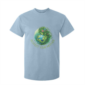 Respect Your Mother T Shirt For Kid Earth Mother Hugging Planet TS12 Light Blue Print Your Wear
