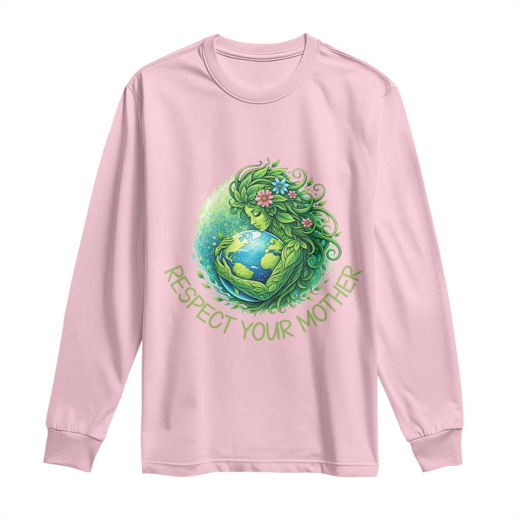 Respect Your Mother Long Sleeve Shirt Earth Mother Hugging Planet TS12 Light Pink Print Your Wear