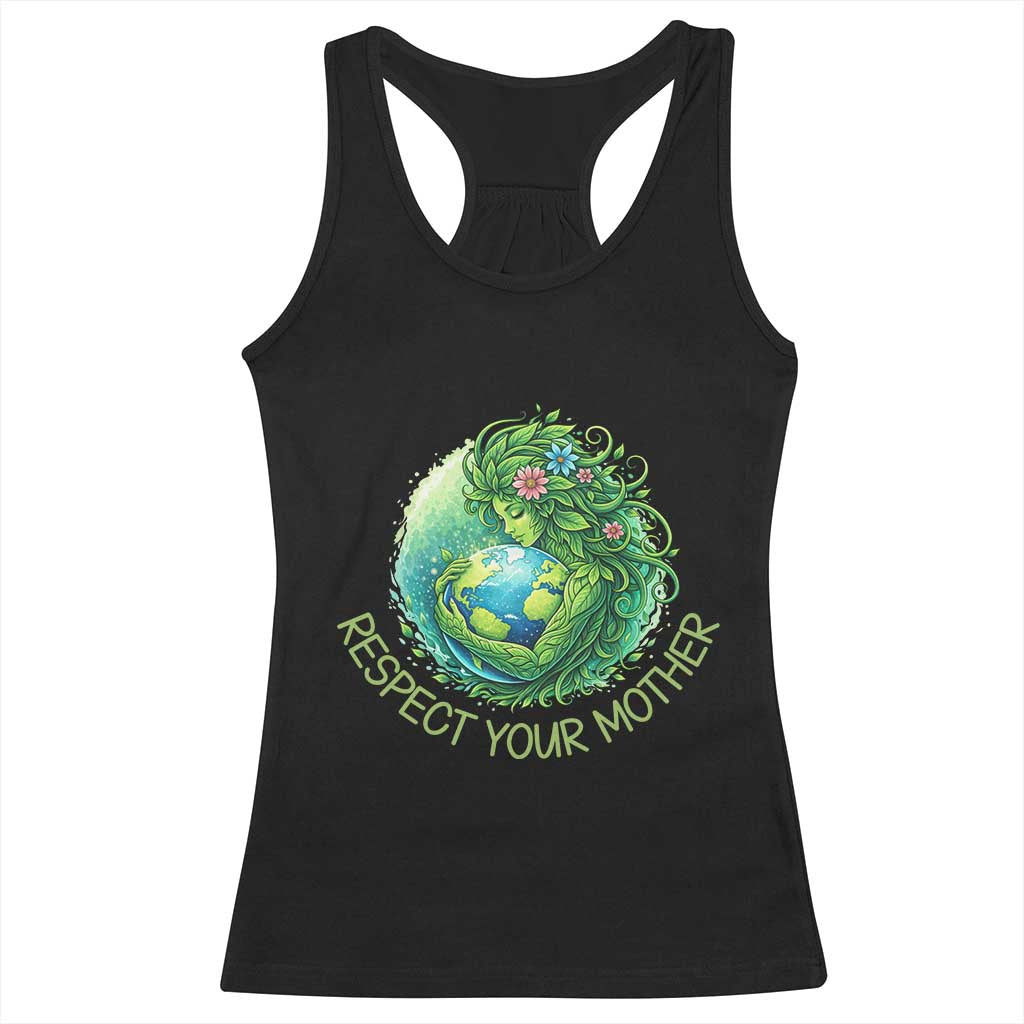 Respect Your Mother Racerback Tank Top Earth Mother Hugging Planet TS12 Black Print Your Wear