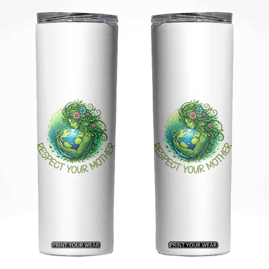 Respect Your Mother Skinny Tumbler Earth Mother Hugging Planet TS12 White Print Your Wear