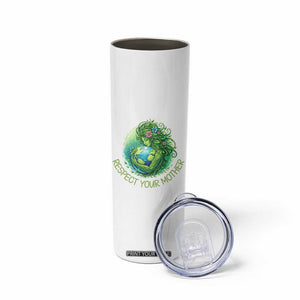 Respect Your Mother Skinny Tumbler Earth Mother Hugging Planet TS12 Print Your Wear